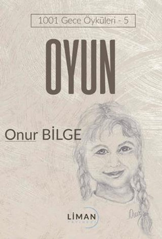 Oyun - 1001 Gece Öyküleri 5 | Liman Yayınevi (Ciltsiz)
