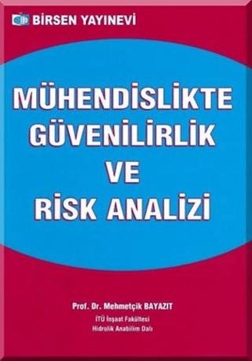 Mühendislikte Güvenilirlik ve Risk Analizi