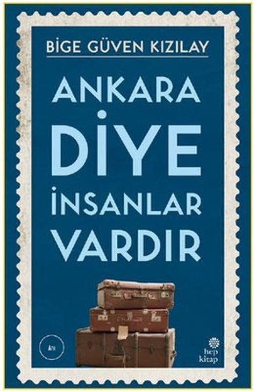 Ankara Diye İnsanlar Vardır | Hep Kitap