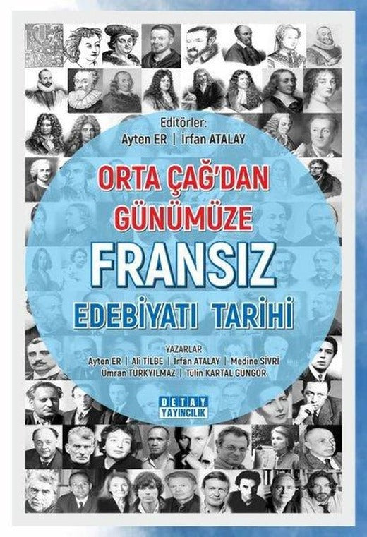 Orta Çağ'dan Günümüze Fransız Edebiyatı Tarihi | Detay Yayıncılık (İnce Kapak)