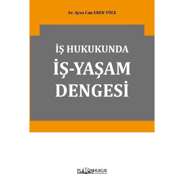 İş Hukukunda İş-Yaşam Dengesi