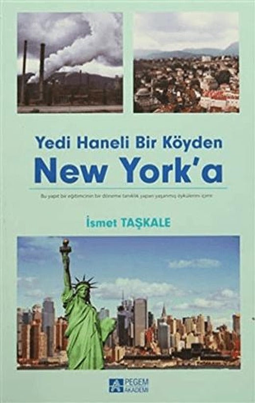 Yedi Haneli Bir Köyden New York'a | Pegem Akademi Yayıncılık (Ciltsiz)