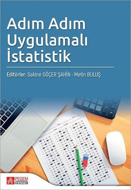 Adım Adım Uygulamalı İstatistik | Pegem Akademi Yayıncılık (İnce Kapak)