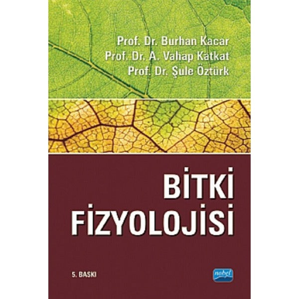 Bitki Fizyolojisi | Nobel Akademik Yayıncılık (İnce Kapak)