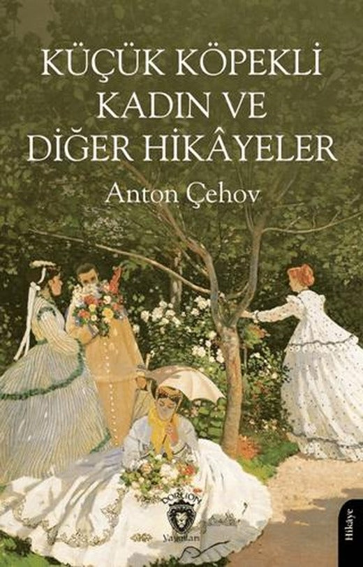 Küçük Köpekli Kadın ve Diğer Hikayeler | Dorlion Yayınları (Ciltsiz)