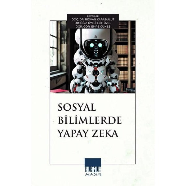 Sosyal Bilimlerde Yapay Zeka | Ihlamur Kitap (İnce Kapak)