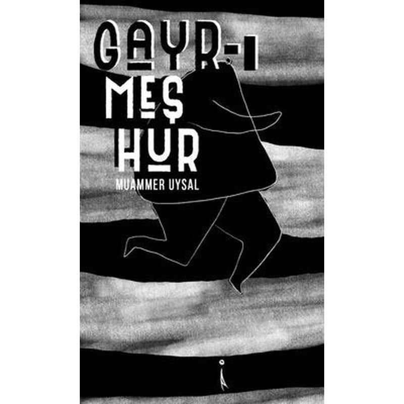 Gayr-ı Meşhur | İkinci Adam Yayınları