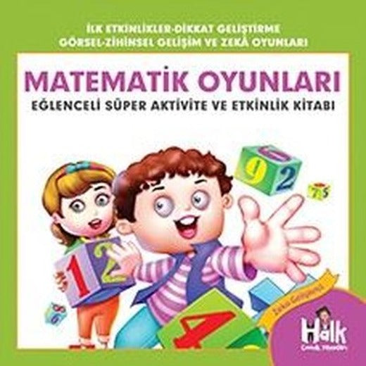 Matematik Oyunları - Eğlenceli Süper Aktivite ve Etkinlik Kitabı | Halk Kitabevi