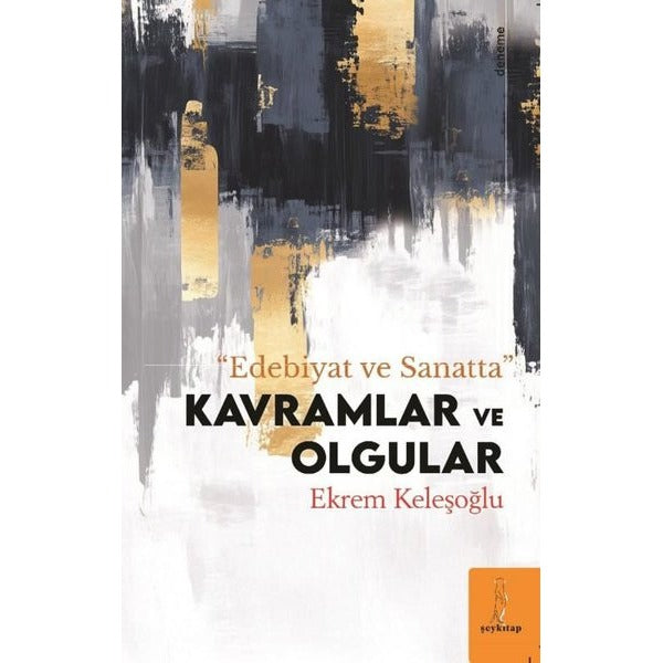 Edebiyat ve Sanatta Kavramlar ve Olgular | ŞEY Kitap (İnce Kapak)