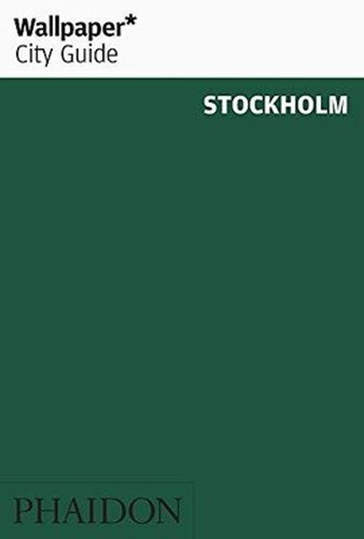 Wallpaper City Guide Stockholm | Phaidon