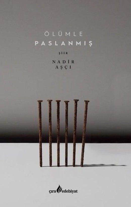 Ölümle Paslanmış | Çıra Yayınları (İnce Kapak)