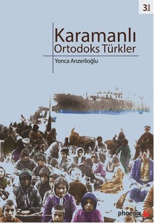Karamanlı Ortodoks Türkler | Phoenix