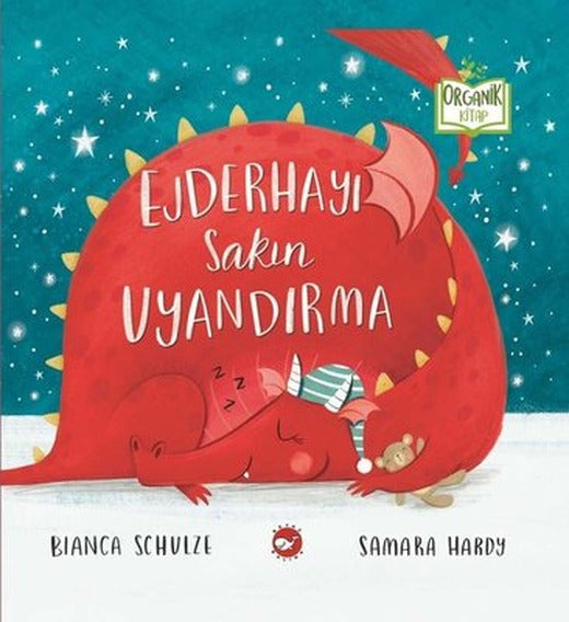 Ejderhayı Sakın Uyandırma - Organik Kitap | Beyaz Balina Yayınları