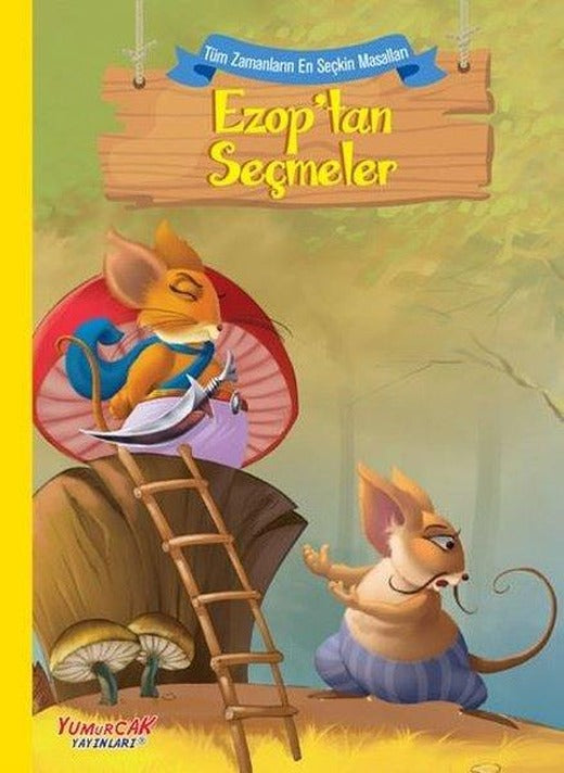 Ezoptan Seçmeler - Tüm Zamanların En Seçkin Masalları | Yumurcak Yayınları (Ciltli)
