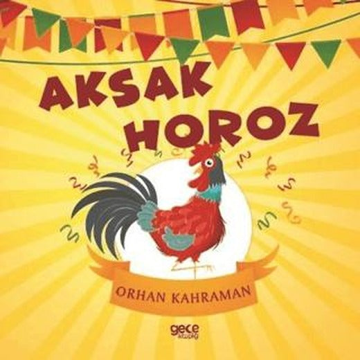 Aksak Horoz | Gece Kitaplığı (Ciltsiz)