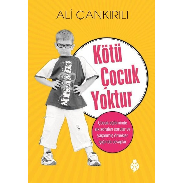 Kötü Çocuk Yoktur