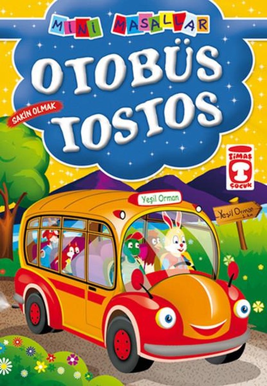 Mini Masallar - Otobüs Tostos | Timaş Çocuk (İnce Kapak)