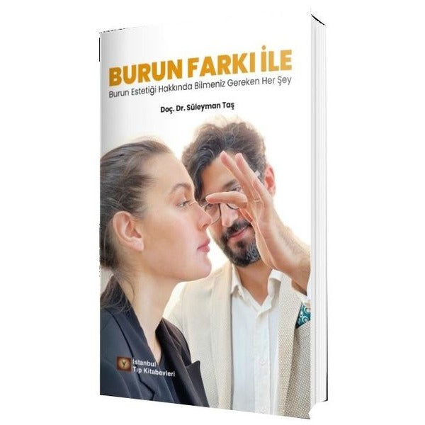 Burun Farkı İle Burun Estetiği Hakkında Bilmeniz Gereken Her Şey | İstanbul Tıp Kitabevi (Ciltsiz)