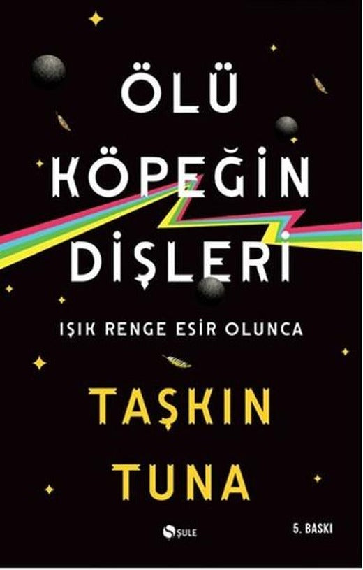 Ölü Köpeğin Dişleri | Şule Yayınları - Taşkın Tuna Dizisi (İnce Kapak)