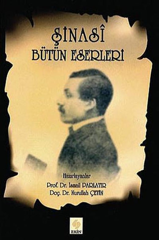 Şinasi - Bütün Eserleri | Ekin Basım Yayın (İnce Kapak)