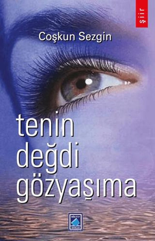 Tenin Değdi Gözyaşıma