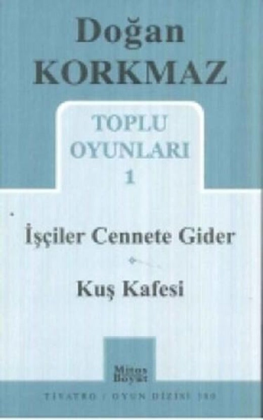 Toplu Oyunları 1 - İşçiler Cennete Gider - Kuş Kafesi | Mitos Boyut Yayınları - Tiyatro Oyun Dizisi (İnce Kapak)