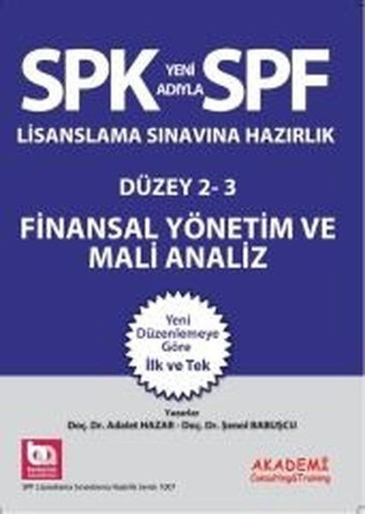 SPK Lisanslama Sınavlarına Hazırlık Düzey 2 - 3 Finansal Yönetim ve Mali Analiz | Akademi Consulting (İnce Kapak)