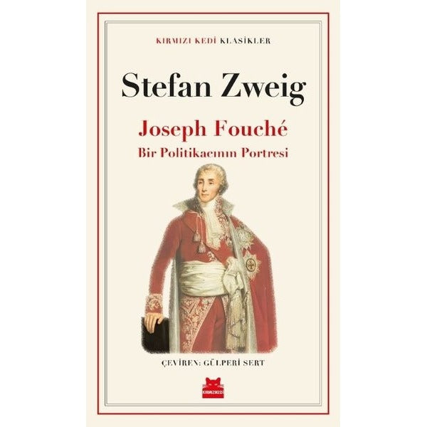 Joseph Fouche: Bir Politikacının Portresi | Kırmızı Kedi (İnce Kapak)