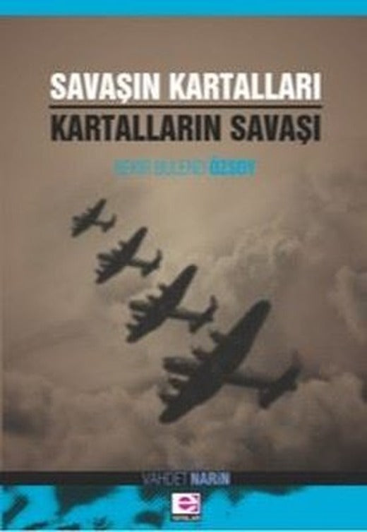 Savaşın Kartalları Kartalların Savaşı | E Yayınları