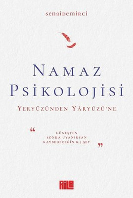 Namaz Psikolojisi | Aile Yayınları (İnce Kapak )