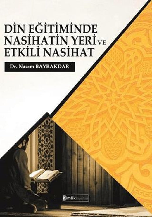 Din Eğitiminde Nasihatin Yeri ve Etkili Nasihat