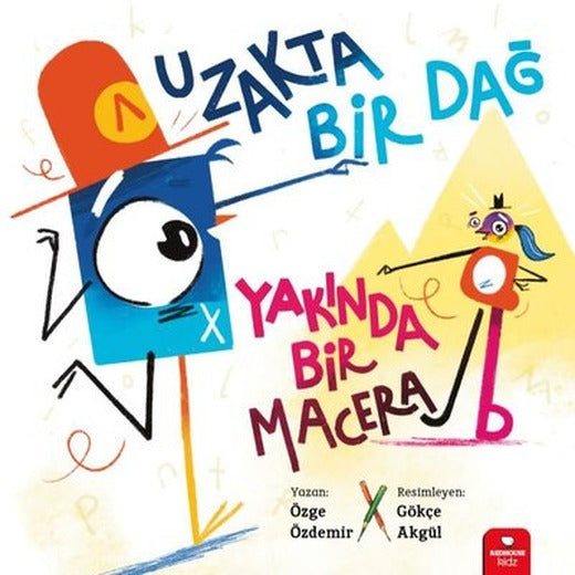 Uzakta Bir Dağ Yakında Bir Macera - Küçük Düşünürler Serisi | Redhouse Kidz Yayınları