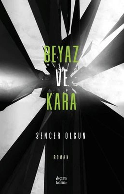 Beyaz ve Kara | Çıra Yayınları