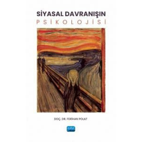 Siyasal Davranışın Psikolojisi | Nobel Akademik Yayıncılık (İnce Kapak)