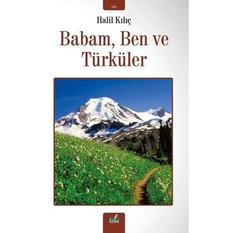 Babam Ben ve Türküler | İzan Yayıncılık (İnce Kapak)