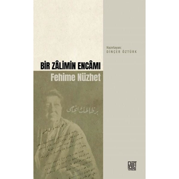Bir Zalimin Encamı Fehime Nüzhet | Palet Yayınları (İnce Kapak)