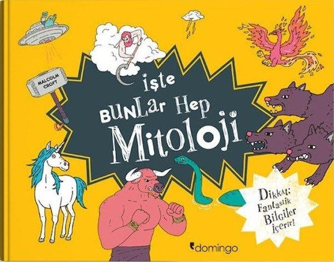 İşte Bunlar Hep Mitoloji | Domingo Yayınevi (İnce Kapak)