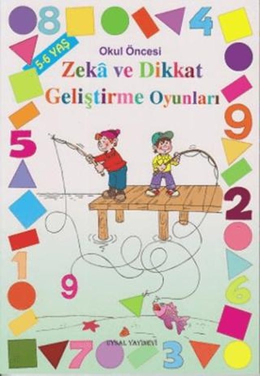 Okul Öncesi Zeka ve Dikkat Geliştirme Oyunları - 5-6 Yaş