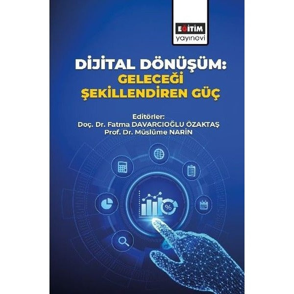 Dijital Dönüşüm: Geleceği Şekillendiren Güç | Eğitim Yayınevi (İnce Kapak)