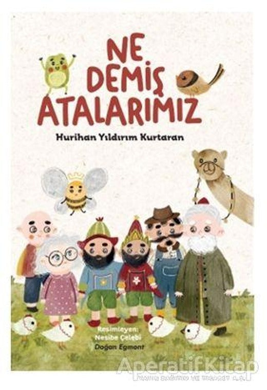 Ne Demiş Atalarımız - Hurihan Yıldırım Kurtaran - Doğan Egmont Yayıncılık