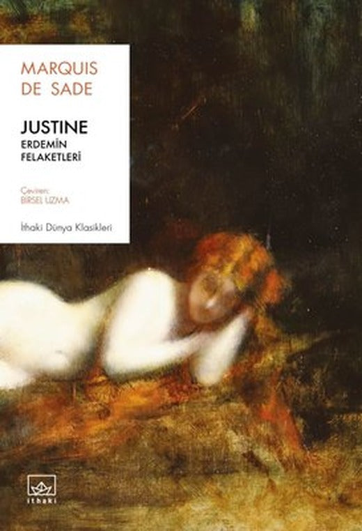 Justine: Erdemin Felaketleri | İthaki Yayınları