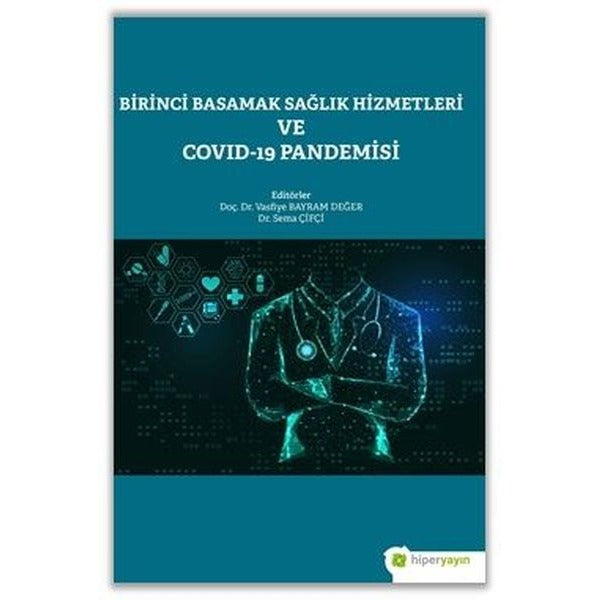 Birinci Basamak Sağlık Hizmetleri ve Covid-19 Pandemisi | Hiperlink (İnce Kapak)