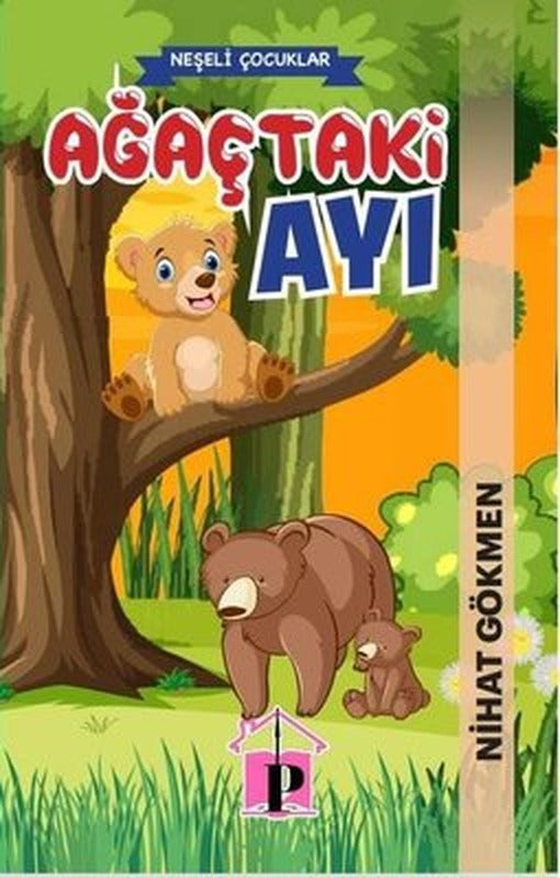 Ağaçtaki Ayı - Neşeli Çocuklar | Pembe Çatı Yayınları