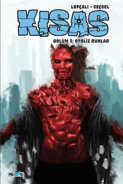 Kısas - Bölüm 3: Otoliz Ruhlar: Kapak C | Presstij Kitap (Ciltsiz)