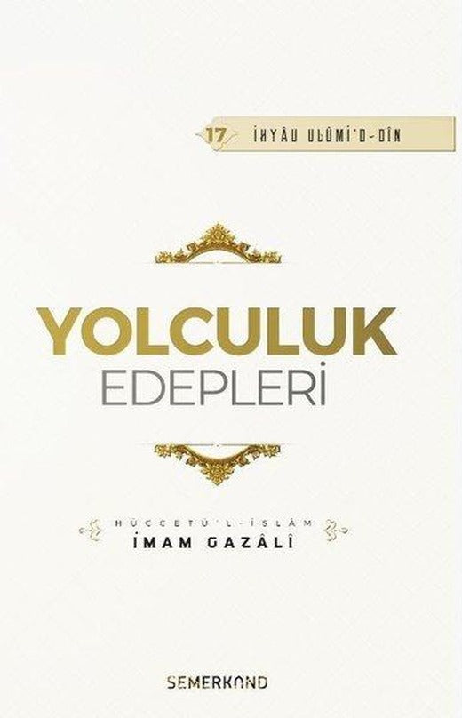 Yolculuk Edepleri | Semerkand Yayınları (İnce Kapak)