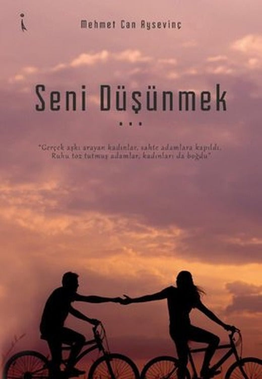 Seni Düşünmek | İkinci Adam Yayınları