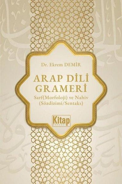 Arap Dili Grameri: Sarf (Morfoloji) ve Nahiv (Sözdizimi - Sentaks) | Kitap Dünyası (İnce Kapak)