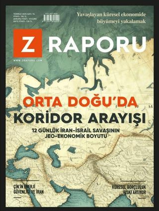Z Raporu Dergisi Sayı: 74 Temmuz 2025 | Z Raporu Dergisi Yayınları (Ciltsiz)