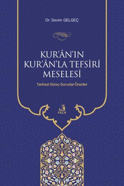 Kur'an'ın Kur'an'la Tefsiri Meselesi