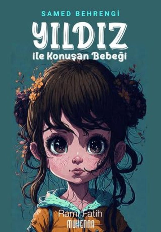 Yıldız ile Konuşan Bebeği | Muhenna Yayınevi (Ciltsiz)